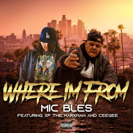 Where Im From ft. XP The Marxman & CeeGee | Boomplay Music