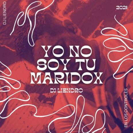 Yo No Soy Tu Maridox | Boomplay Music