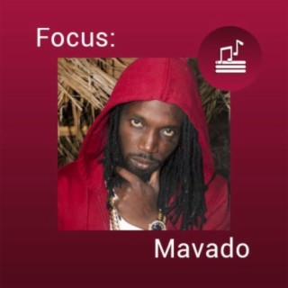 Focus: Mavado