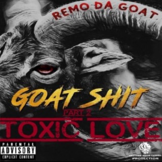 Goat Shit Part 2 : Toxic Love