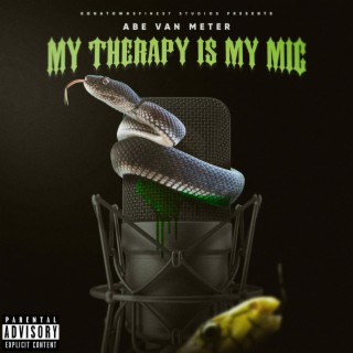 My Therapy Is My Mic