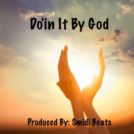 Do'in It By God | Boomplay Music