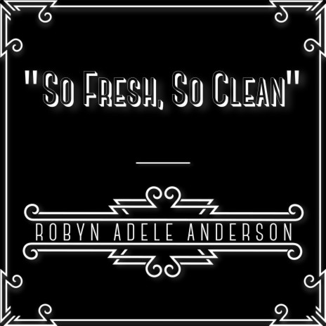 So Fresh, So Clean | Boomplay Music