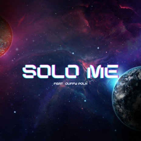 Solo Me ft. Duffy Polk