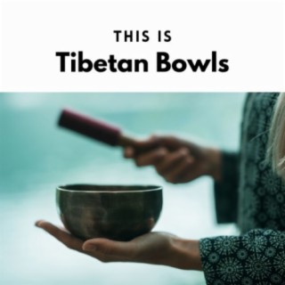 This is Tibetan Bowls