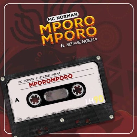 Mporo Mporo ft. Siziwe Ngema | Boomplay Music