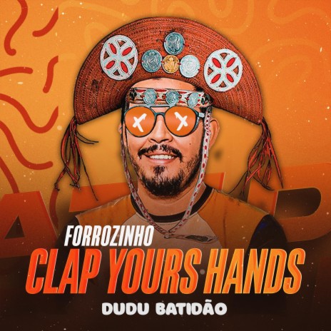 Forrozinho Clap Yours Hands