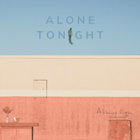 Alone Tonight | Boomplay Music