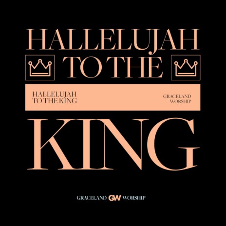 Hallelujah to the King | Boomplay Music