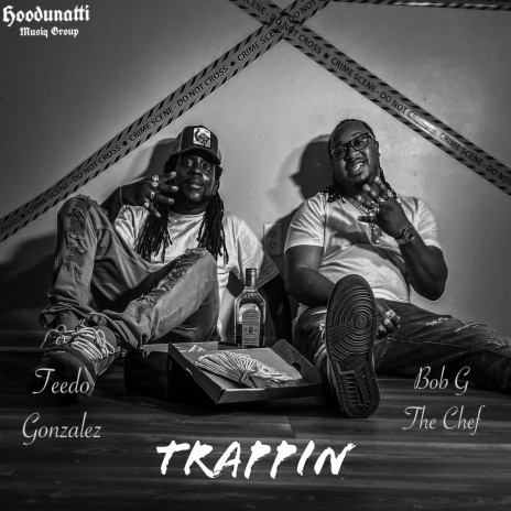 Trappin ft. Bob G the Chef | Boomplay Music