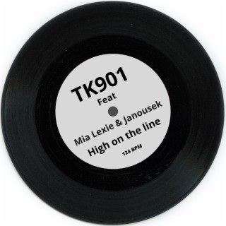 High on the line (TK901 Remix)