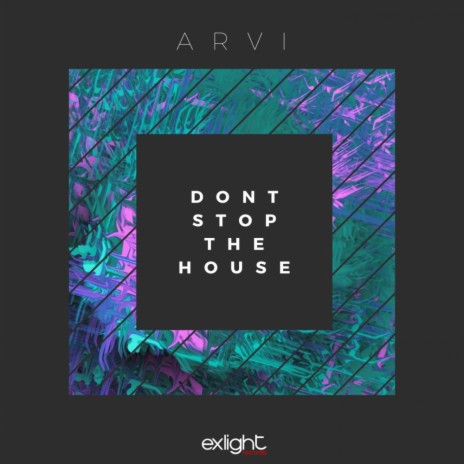 Don't Stop The House (Original Mix)