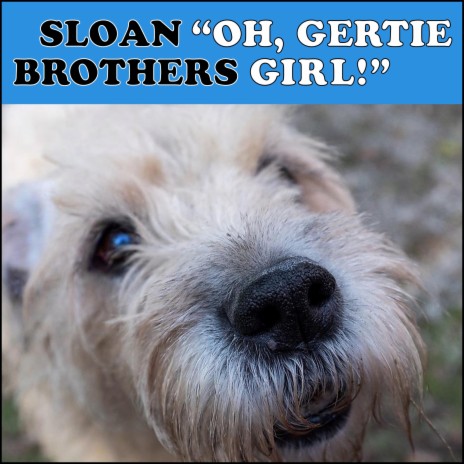 Oh, Gertie Girl!