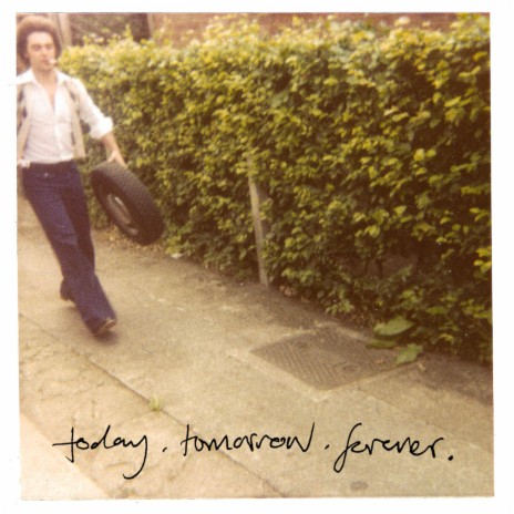 Today. Tomorrow. Forever.