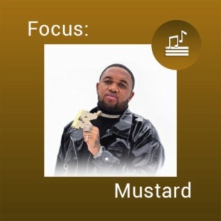 Focus: Mustard