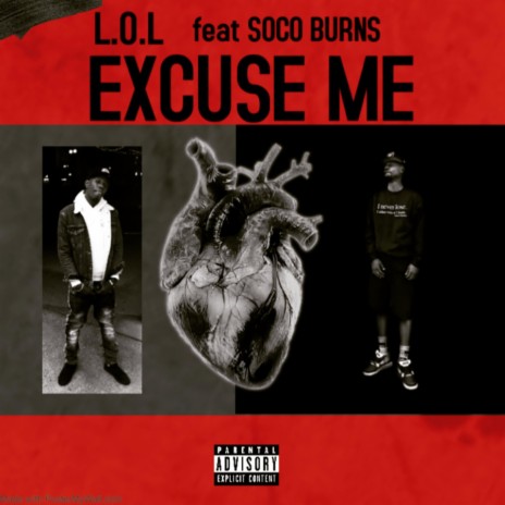 EXCUSE ME ft. SOCO BURNS | Boomplay Music