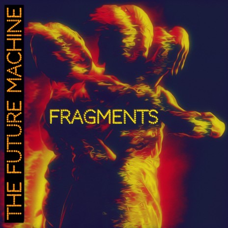 FRAGMENTS ft. Mike Semesky | Boomplay Music