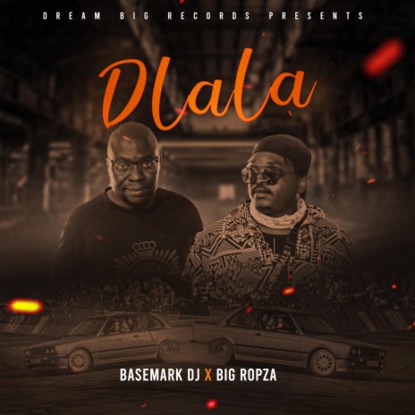Dlala ft. Big Ropza | Boomplay Music