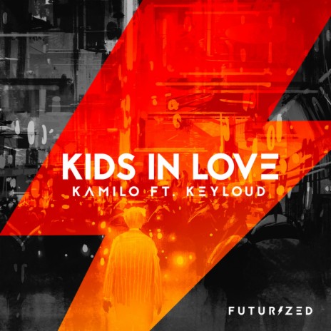Kids In Love (feat. Keyloud) | Boomplay Music