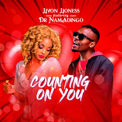 Counting On You ft. Dr Namadingo | Boomplay Music