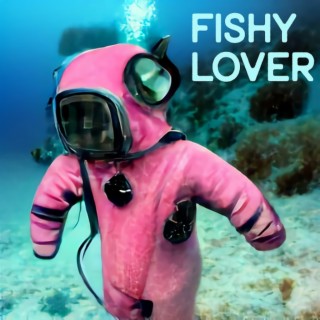 Fishy Lover