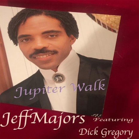 Jupiter Walk ft. Dick Gregory | Boomplay Music