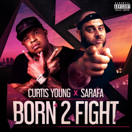 Born 2 Fight ft. Curtis Young | Boomplay Music