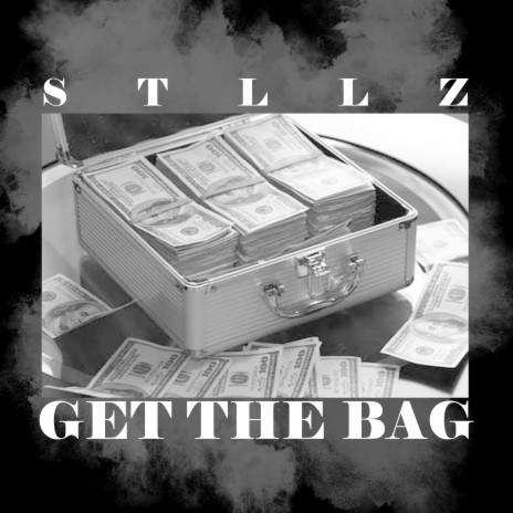 Get the Bag | Boomplay Music