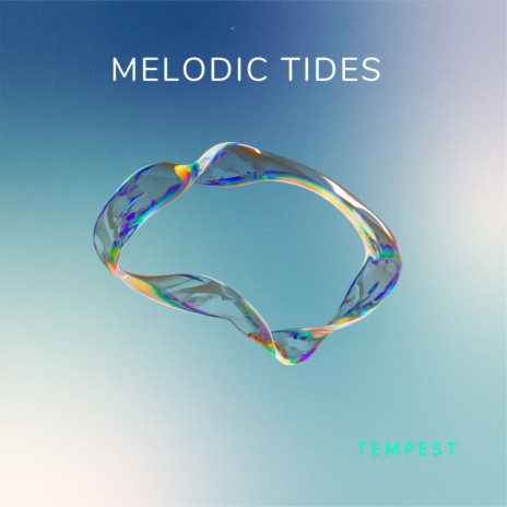 Melodic Tides | Boomplay Music