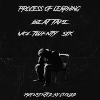 Process Of Learning Beat Tape Vol Twenty Six