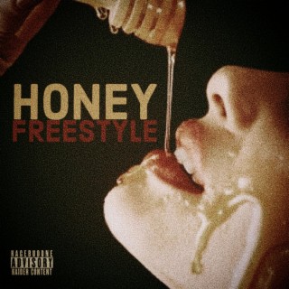 HONEY FREESTYLE