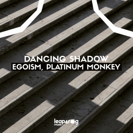 Dancing Shadow (Original Mix) ft. Platinum Monkey | Boomplay Music