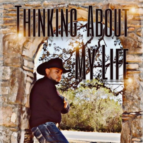Thinking About My Life | Boomplay Music