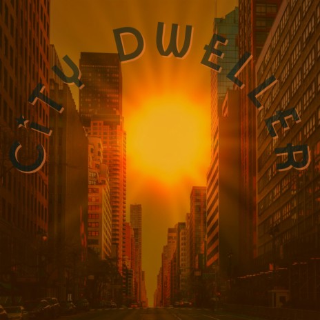 City Dweller | Boomplay Music