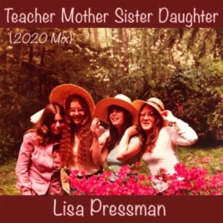 Teacher Mother Sister Daughter (2020 Mix)