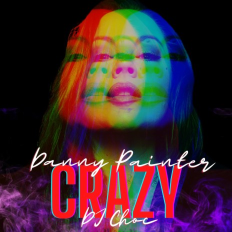 Crazy 2022 (Remix) ft. DJ Choc | Boomplay Music