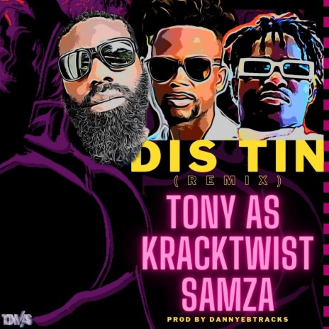 Dis Tin (Remix) ft. Kracktwist & Samza
