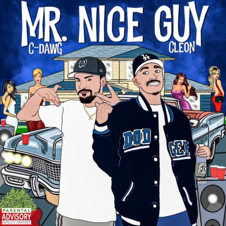 Mr. Nice Guy ft. C-Dawg | Boomplay Music