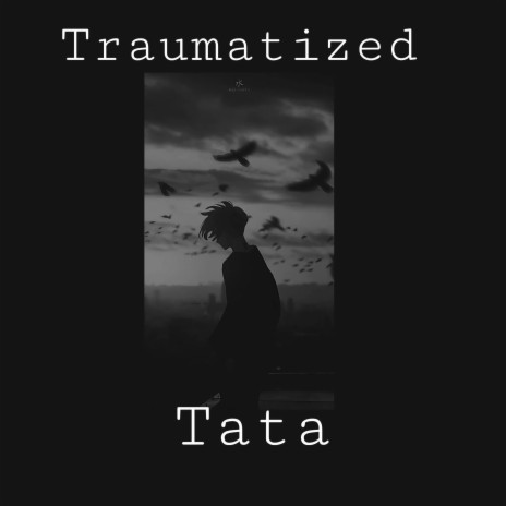 Traumatized | Boomplay Music
