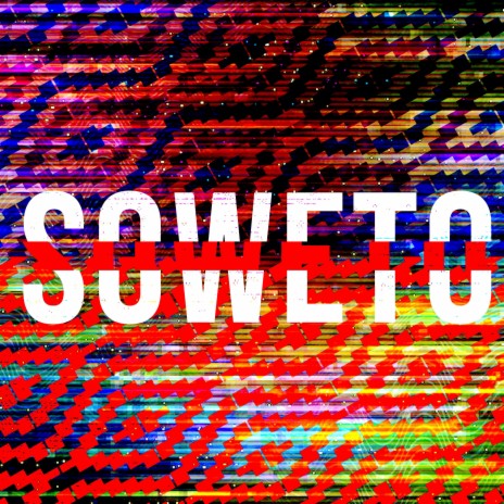 SOWETO 2022 | Boomplay Music