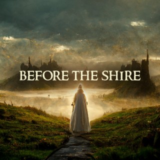 Before The Shire (Original Role Playing Game Soundtrack)