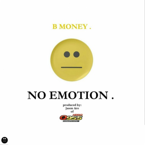 No Emotion [Edited Version] | Boomplay Music