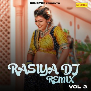 Rasiya DJ Remix Vol 3