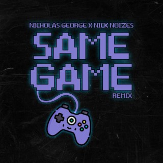 Same Game (Remix)