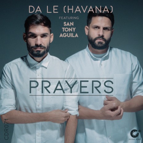 Prayers (Original Mix) ft. San Tony Aguila | Boomplay Music