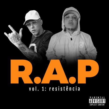 Cypher R.A.P, Vol. 1: Resistência ft. Função RHK, Lns, Paulão Relrigl, VITÃO MC & Markinhos vs | Boomplay Music