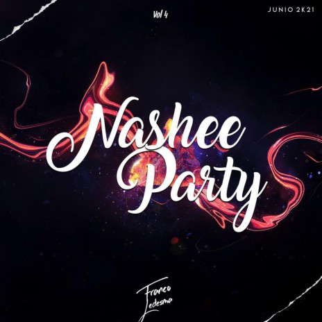 Nashee Party, Vol. 4 | Boomplay Music