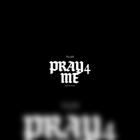 Pray 4me (freestyle)