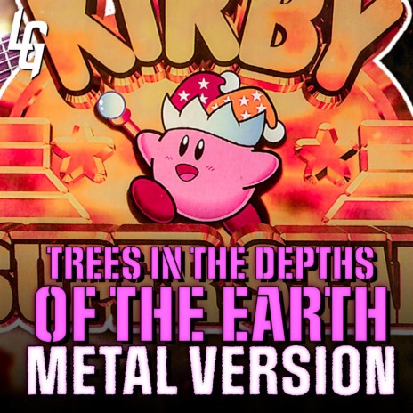 Kirby Superstar (Trees in the Depths of the Earth) (Metal Version) | Boomplay Music