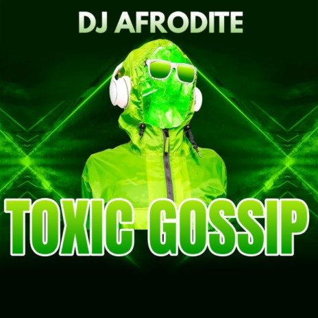 Toxic Gossip